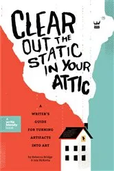 Book cover of Clear Out the Static in Your Attic by Rebecca Bridge