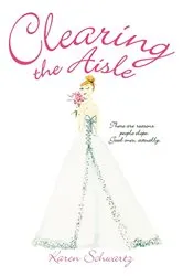 Book cover of Clearing the Aisle by Karen Schwartz