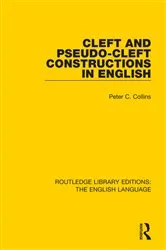 Book cover of Cleft and Pseudo-Cleft Constructions in English by Peter Collins