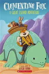 Book cover of Clementine Fox and the Great Island Adventure: A Graphic Novel (Clementine Fox #1) by Leigh Luna