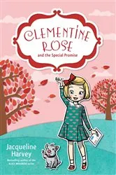 Book cover of Clementine Rose and the Special Promise 11 by Jacqueline Harvey