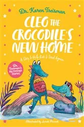 Book cover of Cleo the Crocodile's New Home by Karen Treisman