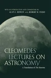 Book cover of Cleomedes' Lectures on Astronomy by Cleomedes