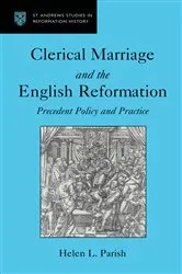 Book cover of Clerical Marriage and the English Reformation by Helen L. Parish