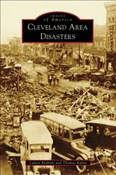 Book cover of Cleveland Area Disasters by Calvin Rydbom