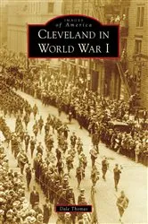 Book cover of Cleveland in World War I by Unknown
