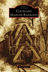 Book cover of Cleveland Mainline Railroads by Craig Sanders