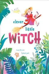 Book cover of Clever Little Witch by Muon Thi Van