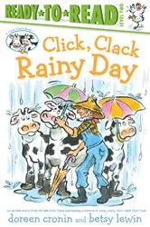 Book cover of Click, Clack Rainy Day/Ready-to-Read Level 2 by Doreen Cronin