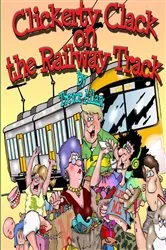 Book cover of Clickerty Clack on the Railway Track by Trevor Allan