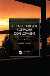 Book cover of Client-Centered Software Development by Allen B. Tucker