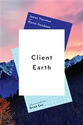 Book cover of Client Earth by James Thornton