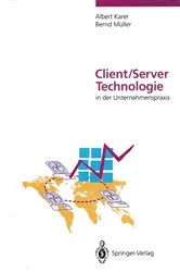 Book cover of Client/Server-Technologie in der Unternehmenspraxis by Albert Karer