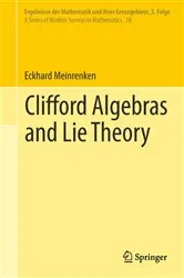Book cover of Clifford Algebras and Lie Theory by Eckhard Meinrenken