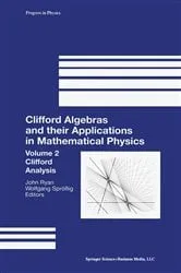 Book cover of Clifford Algebras and their Applications in Mathematical Physics by John Ryan