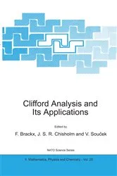 Book cover of Clifford Analysis and Its Applications by F. Brackx
