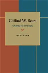 Book cover of Clifford W. Beers by Norman Dain
