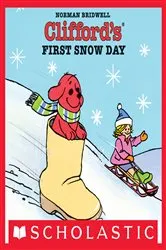 Book cover of Clifford's First Snow Day by Norman Bridwell