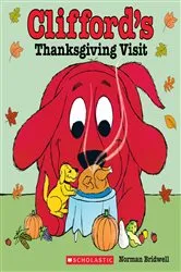 Book cover of Clifford’s Thanksgiving Visit (Classic Storybook) by Norman Bridwell