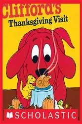Book cover of Clifford's Thanksgiving Visit by Norman Bridwell