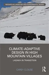 Book cover of Climate-Adaptive Design in High Mountain Villages by Carey Clouse