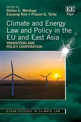 Book cover of Climate and Energy Law and Policy in the EU and East Asia by Unknown