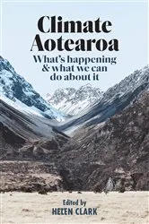 Book cover of Climate Aotearoa by Helen Clark