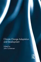 Book cover of Climate Change Adaptation and Development by John Carstensen