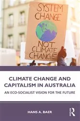 Book cover of Climate Change and Capitalism in Australia by Hans A. Baer