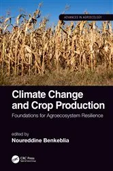 Book cover of Climate Change and Crop Production by Noureddine Benkeblia