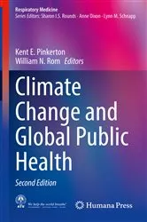 Book cover of Climate Change and Global Public Health (2nd ed.) by Kent E. Pinkerton