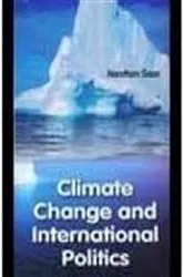 Book cover of Climate Change and International Politics by Narottam Gaan
