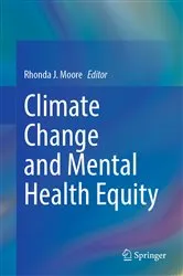 Book cover of Climate Change and Mental Health Equity by Rhonda J. Moore