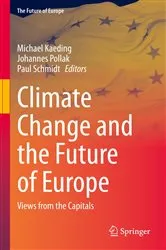 Book cover of Climate Change and the Future of Europe by Michael Kaeding