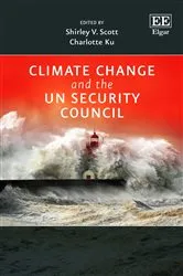 Book cover of Climate Change and the UN Security Council by Shirley V. Scott