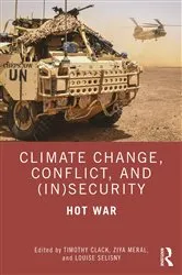 Book cover of Climate Change, Conflict and (In)Security by Timothy Clack