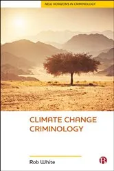 Book cover of Climate Change Criminology by Rob White