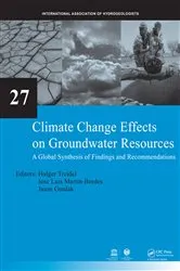Book cover of Climate Change Effects on Groundwater Resources by Holger Treidel