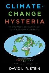 Book cover of Climate-Change Hysteria by DAVID L.R. STEIN