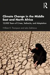 Book cover of Climate Change in the Middle East and North Africa by William R. Thompson