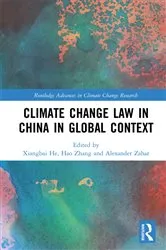 Book cover of Climate Change Law in China in Global Context by Unknown