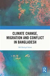Book cover of Climate Change, Migration and Conflict in Bangladesh by Md Rafiqul Islam