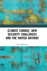 Book cover of Climate Change, New Security Challenges and the United Nations by Sabita Mohapatra