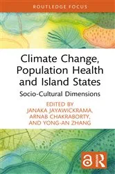 Book cover of Climate Change, Population Health and Island States by Janaka Jayawickrama