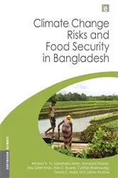 Book cover of Climate Change Risks and Food Security in Bangladesh by Winston Yu