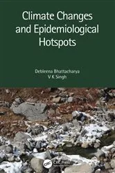 Book cover of Climate Changes and Epidemiological Hotspots by Debleena Bhattacharya