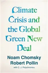 Book cover of Climate Crisis and the Global Green New Deal by Noam Chomsky