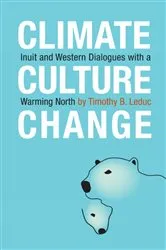 Book cover of Climate, Culture, Change by Timothy B. Leduc