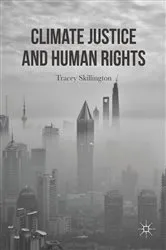 Book cover of Climate Justice and Human Rights by Tracey Skillington