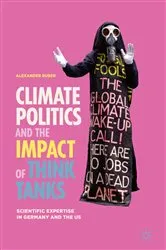 Book cover of Climate Politics and the Impact of Think Tanks by Alexander Ruser